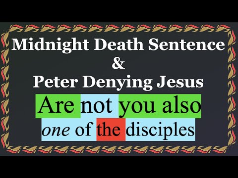 653. 2nd Test. Are You One the Disciples of Jesus? Matthew 26:71, Mark 14:67, Luke 22:58, John 18:25
