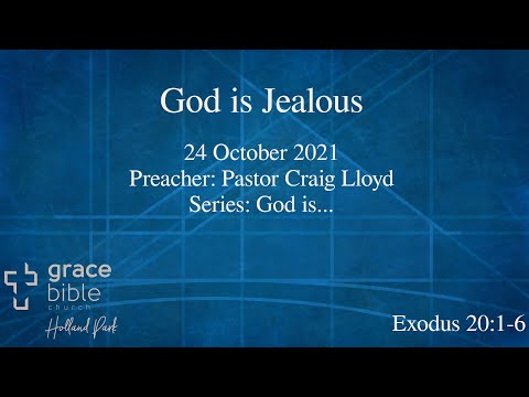 God is Jealous | Exodus 20:1-6 | 24 October 2021