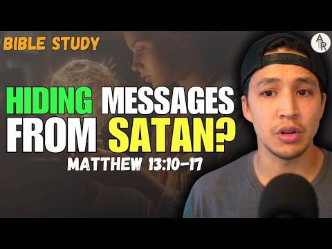 Why Does Jesus Use Parables To Deliver Secret Messages From Heaven? | Matthew 13:10-17