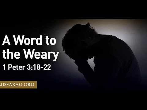 A Word to the Weary - JD Farag