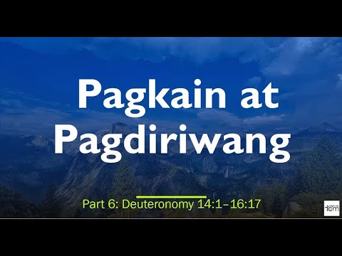 Pagkain At Pagdiriwang ( Deuteronomy 14:1 - 16:17)