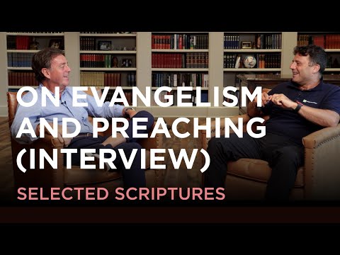 On Evangelism and Preaching (Interview)
