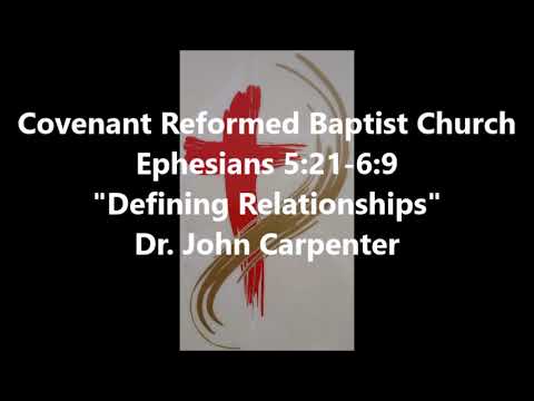 Ephesians 5:21-6:9, Defining Relationships