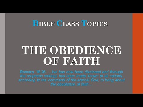 The Obedience of Faith (Romans 16:26)