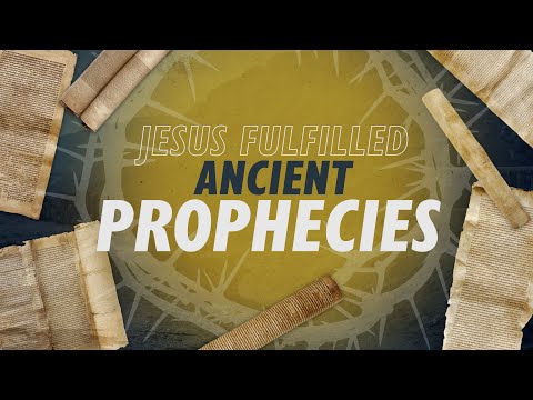 Jesus Fulfilled Ancient Prophecies | Why Jesus?