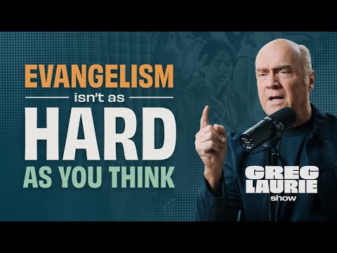 Evangelism Isn’t As Hard As You Think