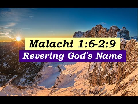 31-07-22 AM • Malachi 1:6-2:9 • Revering God's Name