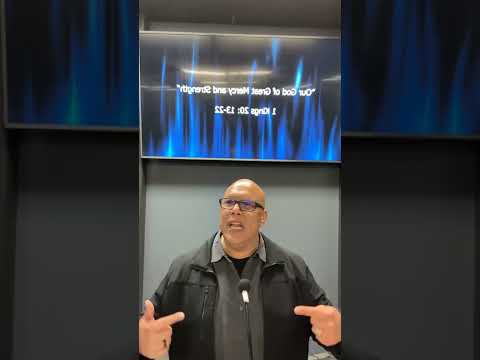 1 Kings 20:13-22 "Our Great God of Mercy and Grace!"