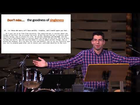 1 Cor. 7:32-40 - Should I get married?