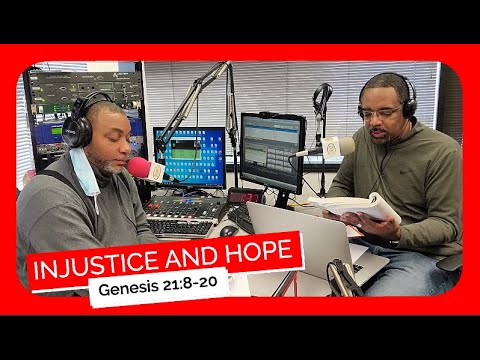 Injustice and Hope Genesis 21:8-20 Sunday School Lesson January 9, 2022 Abraham Hagar and Ishmael