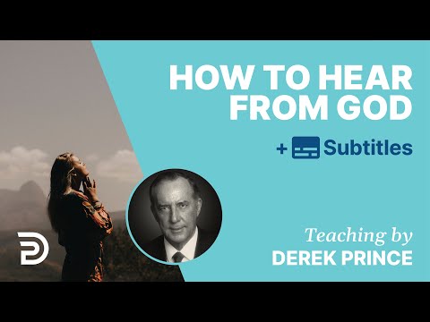 How To Hear From God | Derek Prince
