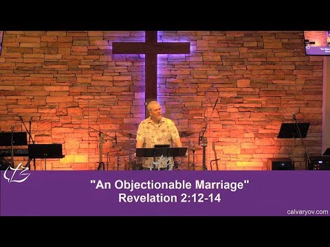 An Objectionable Marriage - Revelation 2:12-14