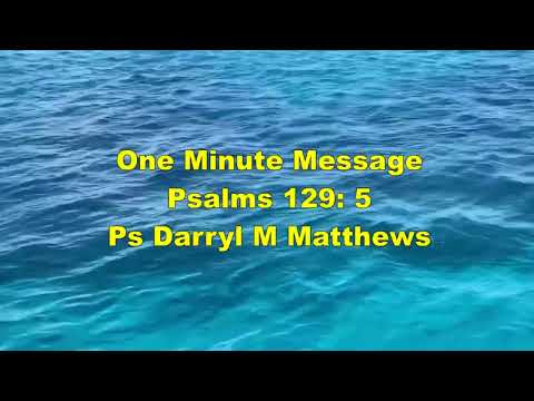 One Minute Message - Praying For Your Haters - Psalm 129: 5 #psalms