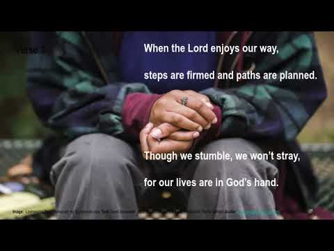 Psalm 37:22-28   When the Lord Enjoys Our Way