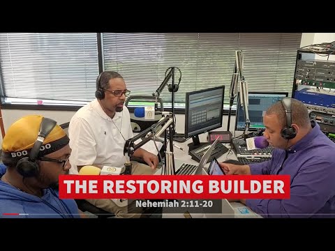 The Restoring Builder  Nehemiah 2:11–20 Sunday School Lesson April 18, 2021 The Captive Cupbearer