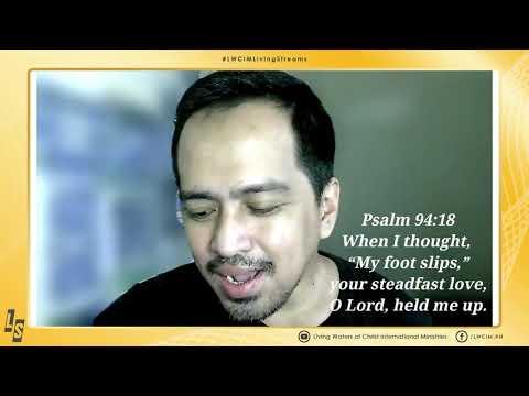 2021 February 09 - LIVING STREAMS: Psalms 94: 16-19