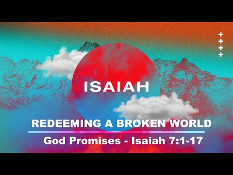 Explore the Bible: God Promises - Isaiah 7:1-17