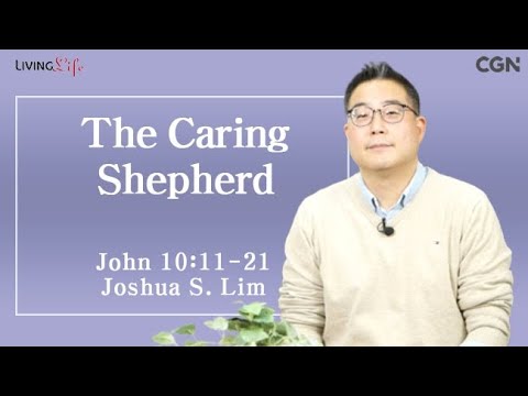 The Caring Shepherd (John 10:11-21) Living Life 02/05/2025 Daily Devotional Bible Study