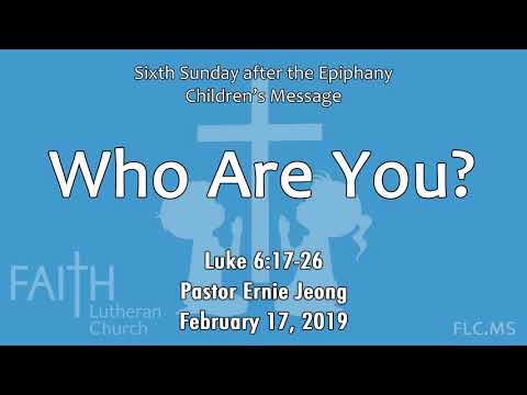 Children's Message: Who Are You? (Luke 6:17-26)