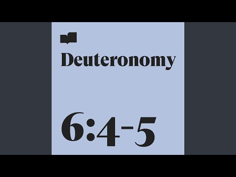 Deuteronomy 6:4-5 (feat. Christopher Russell Clark)