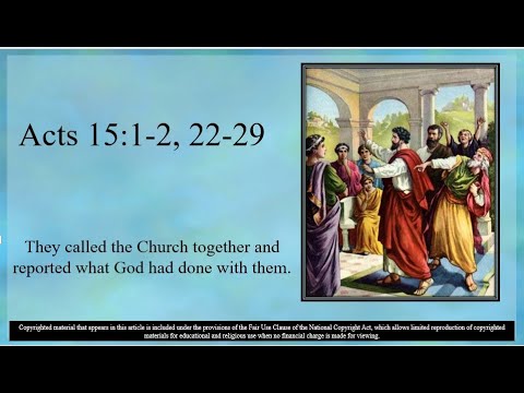 6th Sunday of Easter - First Reading - Acts 15:1–2, 22–29 - They called the Church together a