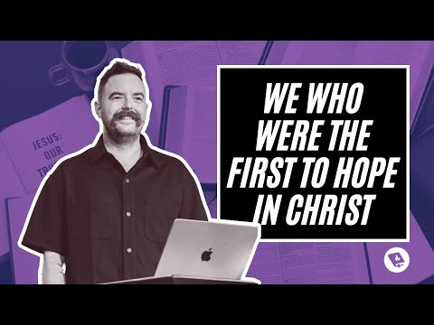 Ephesians 1:11-22 Verse by Verse (Bible Study)