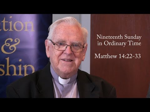 Lectio Reflection - 19th Sunday in Ordinary Time - Matthew 14:22-33