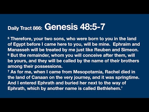 Dad’s Bible Tract 866 - Genesis 48:5-7