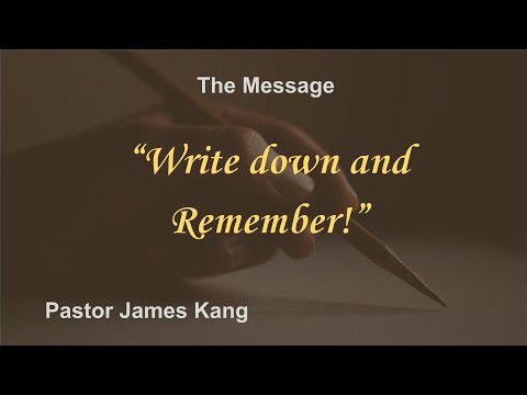 Write down and Remember!, Exodus 13:3-16, James Kang, Peddie Church