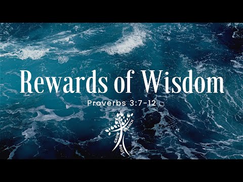 The Rewards of Wisdom Pt. 2 | Proverbs 3:7-12 | Pastor Dan Scanish | 6/17/20
