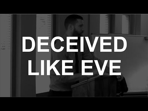 Deceived Like Eve (2 Corinthians 11:1-6)