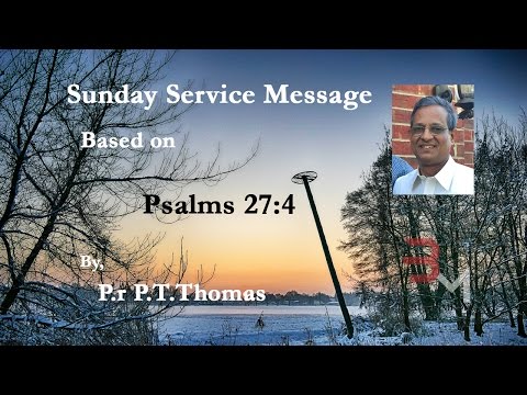Pr P T Thomas Sharing Word of God from Psalms 27:4 At I.P.C Rehoboth, Puthupally