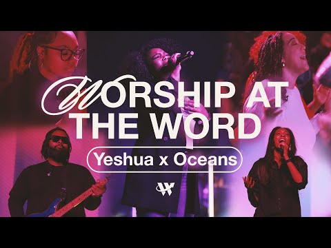 Yeshua x Oceans // Wordcity Worship