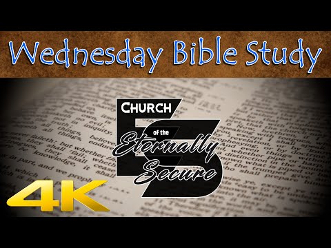 Wednesday Bible Study - Ephesians 2:14 - 22 (Best Quality)