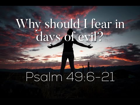 Psalms - through the eyes of The Living Letters ~ Psalm 49:6-21