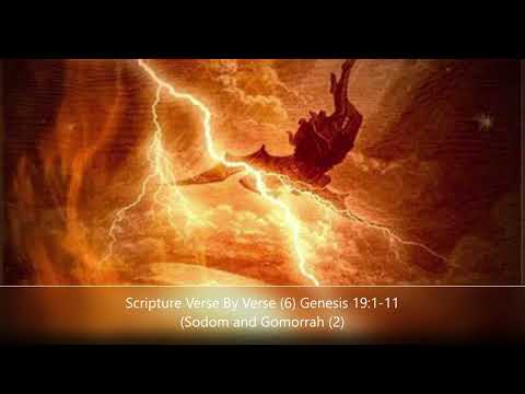 Scripture Verse By Verse (6) Genesis 19:12-26 (Sodom and Gomorrah Pt.2)