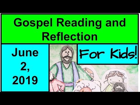 Gospel Reading and Reflection for Kids - June 2, 2019 - Luke 24:46-53