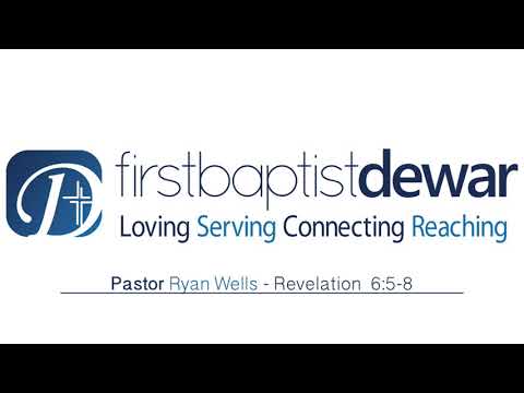 DFBC 9/3/17 - Pastor Ryan Wells - Revelation  6:5-8