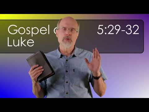 Luke 5:29-32 Who is Called to Repentance?