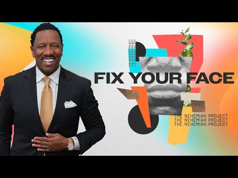 Dr. R.A. Vernon // Fix Your Face // The Word Church
