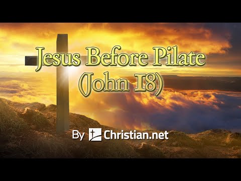 John 18:28 - 40: Jesus Before Pilate | Bible Stories