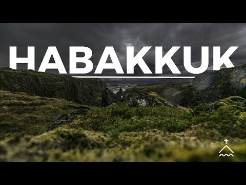 The Book of Habakkuk | Habakkuk 1:1-11