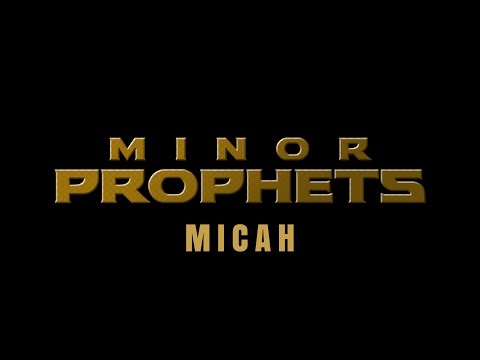 OT233 Micah - Lesson 1: Micah 1:1-2:5