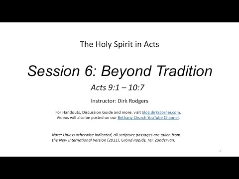 Session 6: Beyond Tradition - Acts 9:1-10:7