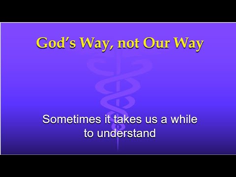 13th Sunday – OT – A - Gospel Illustration  - Matthew 10:37–42 – God’s Way