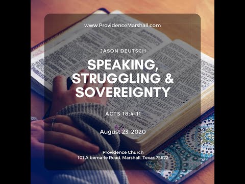 Acts 18:4-11 | Speaking, Struggling & Sovereignty