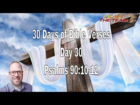 ???? 30 Days of BIble Verses ???? - Day 30 - Psalms 90:10-12 (NLT)