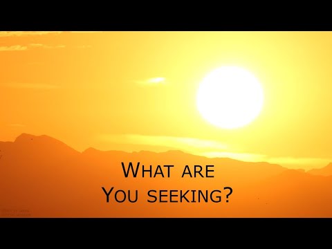 John 1:35 - 51  -  What Are You Seeking?