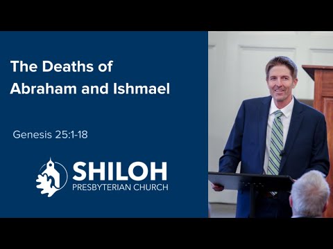 The Deaths of Abraham and Ishmael (Genesis 25:1–18)