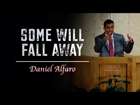 Daniel Alfaro | Some Will Fall Away (1 Timothy 4:1-5)